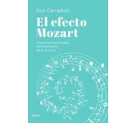 El efecto Mozart: Experimenta el poder transformador de la música (Crecimiento personal)