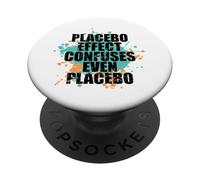 El Efecto Placebo confunde Incluso la confusión Placebo de la Ciencia PopSockets PopGrip Adhesivo