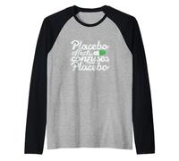 El Efecto Placebo confunde Incluso la paradoja Placebo de la curación Camiseta Manga Raglan