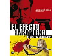 El efecto Tarantino | Jordi Picatoste Verdejo