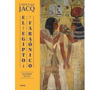 El Egipto faraónico: Un reino de luz (SIN COLECCION)