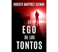 EL EGO DE LOS TONTOS (Lucas Acevedo)
