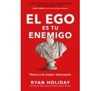 El Ego Es El Enemigo