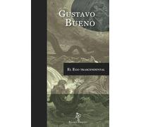 El ego trascendental | Gustavo Bueno