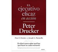 El ejecutivo eficaz en acción: Un diario para saber qué hay que hacer en cada momento