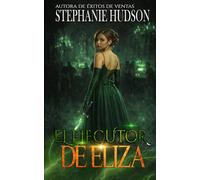 El Ejecutor de Eliza (Sirenas Perdidas)