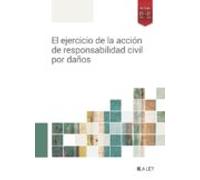 El Ejercicio De La Accion De Responsabilidad Civil Por Daños