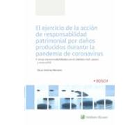 El ejercicio de la acción de responsabilidad patrimonial por daños producidos durante la pandemia de coronavirus