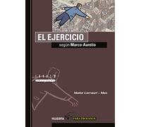 El ejercicio según Marco-Aurelio: 8 (Filosofía para profanos)
