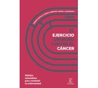 El ejercicio, un muro contra el cáncer: Hábitos saludables para combatir la enfermedad (NO FICCIÓN)