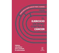El ejercicio, un muro contra el cáncer: Hábitos saludables para combatir la enfermedad (NO FICCIÓN)