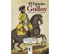 El Ejercito De Godoy: El Estado Militar Grafico De España De 1800