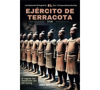 El Ejército De Terracota: Una Exploración Del Orgullo De Xi'an Y El Tesoro Nacional De China
