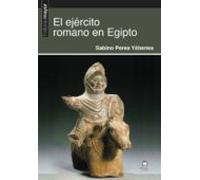El Ejército Romano En Egipto