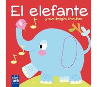 El elefante: y sus amigos animales (Libros con sonidos)