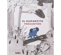 El elefantito preguntón (INFANTIL)