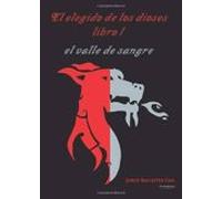 El Elegido De Los Dioses (el Valle De Sangre)