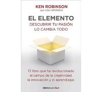 El Elemento: Descubrir tu pasión lo cambia todo