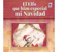 El elfo que hizo especial mi navidad: 0 (CUENTOS PARA ALARGAR LA VIDA)