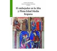 El Embajador En La Alta Y Plena Edad Media Hispana