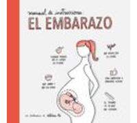 El Embarazo: Manual De Instrucciones