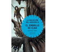El embrujo de Elba: La Maldición del Arquero II (Cometa +10)