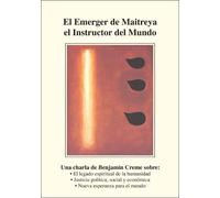 El Emerger de Maitreya el Instructor del Mundo