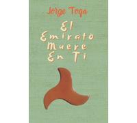 EL EMIRATO MUERE EN TI: La novela definitiva (o no) sobre la Guerra de Granada