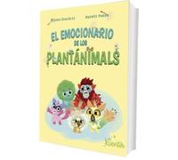El emocionario de los Plantánimals: Diccionario de las emociones