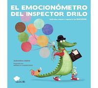 El emocionmetro del inspector Drilo: Identifica, Mide Y Regula Tus Emociones