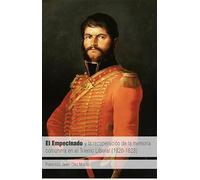El Empecinado y la recupartacion de la memoria comunera en el Trienio Liberal (1820-1823): 10 (Episodios históricos)