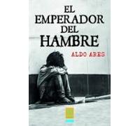 El Emperador Del Hambre