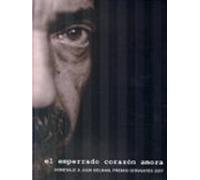 el emperrado corazon amora: homenaje a juan gelman premio cervant es 2