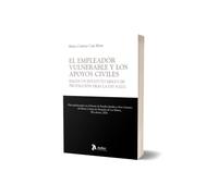 El empleador vulnerable y los apoyos civiles: hacia un estatuto mixto de protección tras la Ley 8/2021