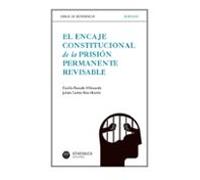 El encaje constitucional de la prisión permanente revisable: 6 (Obras de referencia)