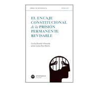 El Encaje Constitucional De La Prisión Permanente Revisable