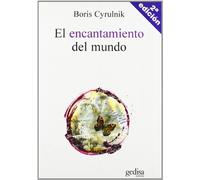 El encantamiento del mundo: 100546 (Psicología)
