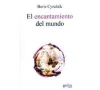 El Encantamiento Del Mundo
