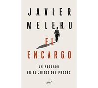 El Encargo: Un Abogado En El Juicio Del Proces