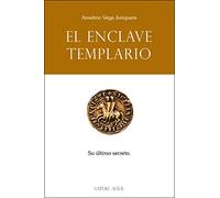 El enclave templario: Su último secreto: 5100015 (NOVELA)
