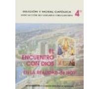el encuentro con dios en la realidad de hoy 4 eso