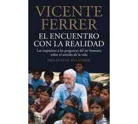 El Encuentro Con La Realidad: Las Respuestas A Las Preguntas Del Ser H