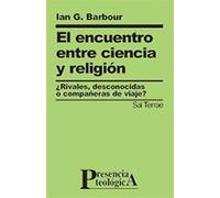 El encuentro entre ciencia y religión: 133 (Presencia Teológica)