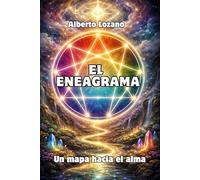 El Eneagrama: un mapa hacia el alma