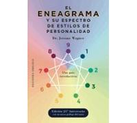 El eneagrama y su espectro de estilos de personalidad(psicologia): Una guía introductoria - Edición 25º Aniversario, con un nuevo prólogo del autor (Psicología)