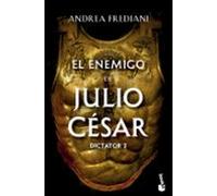 El enemigo de Julio César (Serie Dictator 2) (Novela histórica)