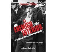 El enemigo interior: La guerra secreta contra los mineros (Alianza Ensayo)