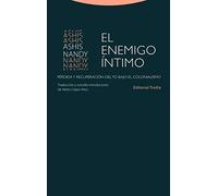 El enemigo íntimo: Pérdida y recuperación del yo bajo el colonialismo (Estructuras y Procesos. Ciencias Sociales)