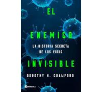 El enemigo invisible: La historia secreta de los virus (PENINSULA)