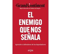 El enemigo que nos señala: Aprender a resistir a los depredadores (Ensayo)